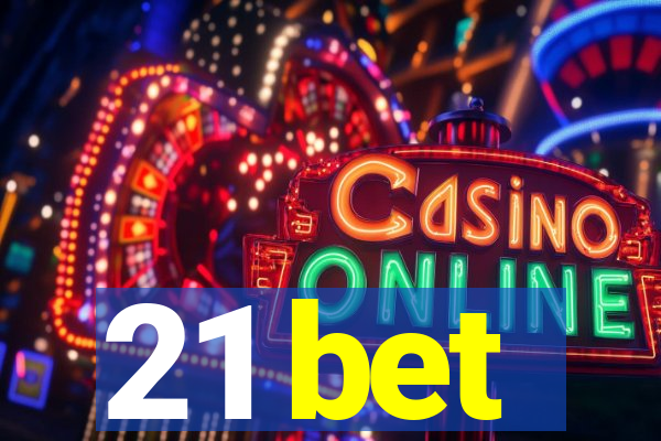 21 bet